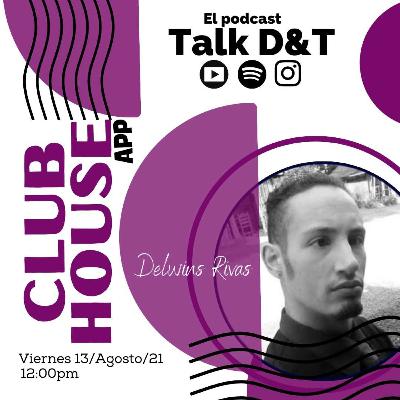 Clubhouse con Delwins Rivas Clubhouse con Delwins Rivas