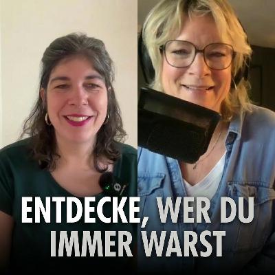 #2 - Entdecke, wer du schon immer warst, mit Maria Haefliger #2 - Entdecke, wer du schon immer warst, mit Maria Haefliger