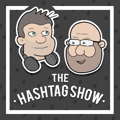 THE HASHTAG SHOW #94 LOCKDOWN