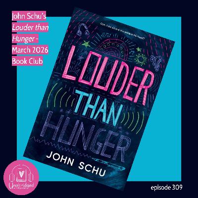 John Schu’s LOUDER THAN HUNGER - March 2026 Book Club
