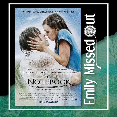 Episode 43 - The Notebook & Just Friends Episode 43 - The Notebook & Just Friends