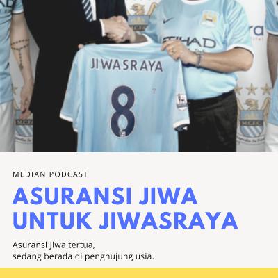 Asuransi Jiwa untuk Jiwasraya