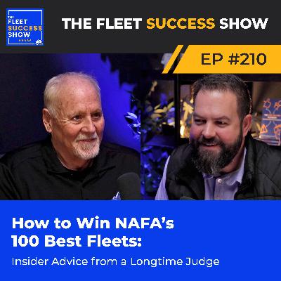Episode 210: How to Win NAFA’s 100 Best Fleets: Insider Advice from a Longtime Judge