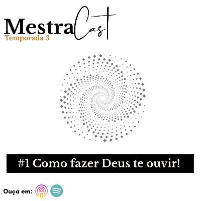 #1 Como fazer DEUS te ouvir!