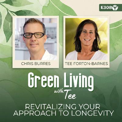 Chris Burres: Revitalizing Your Approach to Longevity Chris Burres: Revitalizing Your Approach to Longevity