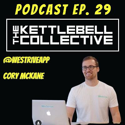 Episode 29: WeStrive App / Cory McKane Episode 29: WeStrive App / Cory McKane