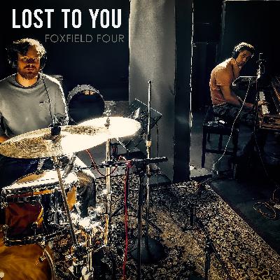 Foxfield Four - Lost To You Foxfield Four - Lost To You