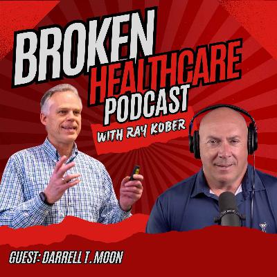He Ran 10 Hospitals - Now He Says CEOs Hold the Key to Fixing Care | Broken Healthcare Podcast #76