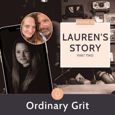 Lauren's Story: Part Two Lauren's Story: Part Two
