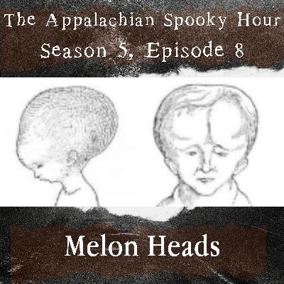 Melon Heads