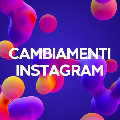SOCIAL MEDIA: Instagram sta per cambiare SOCIAL MEDIA: Instagram sta per cambiare