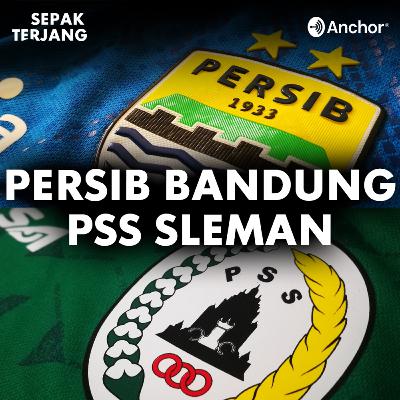 16. Jelang Persib Bandung vs PSS Sleman (Semifinal Piala Menpora 2021 Leg 1)