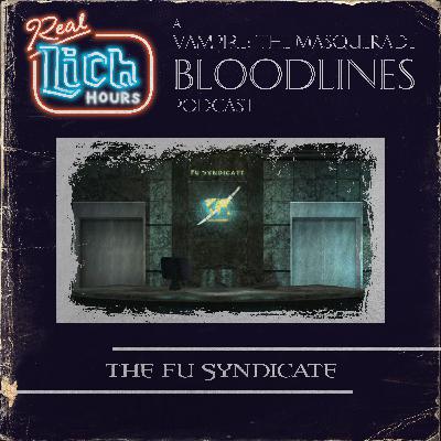 [PREVIEW] Real Lich Hours 85: The Fu Syndicate