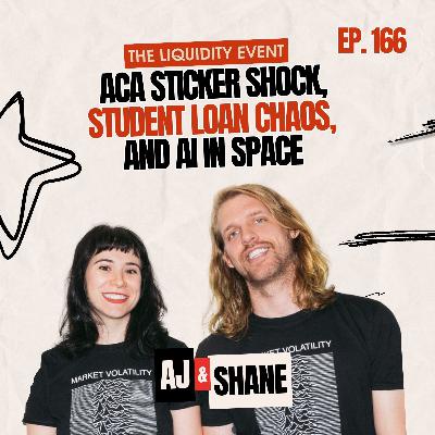 ACA Sticker Shock, Student Loan Chaos, and AI in Space – Episode 166