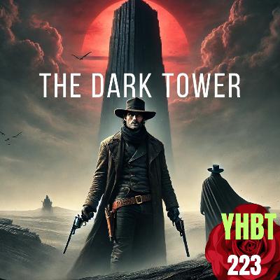 Episode 223 - Dark Tower Special Episode 223 - Dark Tower Special