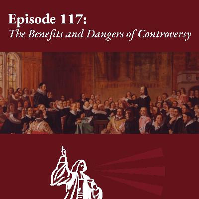 The Benefits and Dangers of Controversy