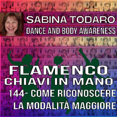 #144- Come riconoscere la modalità maggiore - Flamenco Chiavi in Mano
