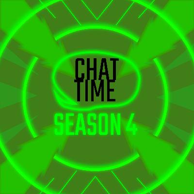 Chat Time (S4 Ep. 5) - This or That [Would you Rather]