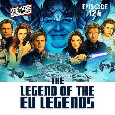 Episode 124 : The Legend of the EU Legends Episode 124 : The Legend of the EU Legends