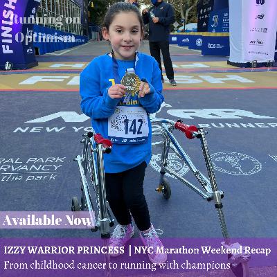 17. Izzy Warrior Princess & NYC Marathon Weekend Recap | From cancer to running with champions 17. Izzy Warrior Princess & NYC Marathon Weekend Recap | From cancer to running with champions