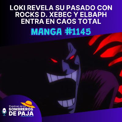 One Piece #1145 – Loki revela su pasado con Rocks D. Xebec y Elbaph entra en caos total