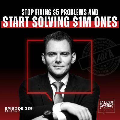 389. AMMA — Stop Fixing $5 Problems and Start Solving $1M Ones