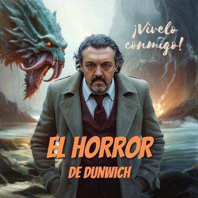 El horror de Dunwich (H.P. Lovecraft). Capítulo 4 (audiolibro) El horror de Dunwich (H.P. Lovecraft). Capítulo 4 (audiolibro)
