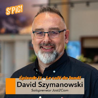S'PIC - Le Café du Lundi - Ep. 11 - David Szymanowski - La communication atypique