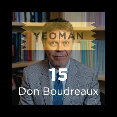 Don Boudreaux: Constitution Day, Freedom of Speech, the Fed, Regulatory Capture, Intellectual Property, and Voting – Episode #15