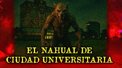 EL NAHUAL DE LA UNAM Y OTRAS EXPERIENCIAS DE CIUDAD UNIVERSITARIA (C.U) EL NAHUAL DE LA UNAM Y OTRAS EXPERIENCIAS DE CIUDAD UNIVERSITARIA (C.U)