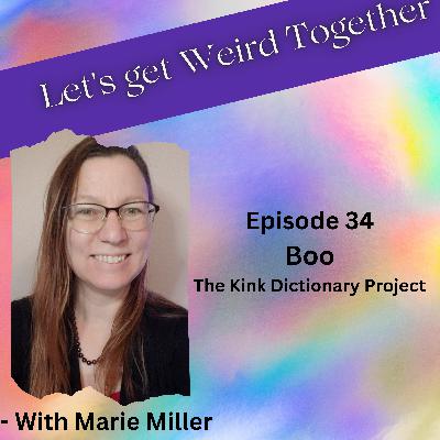 The Official Kink Dictionary Project - with Boo
