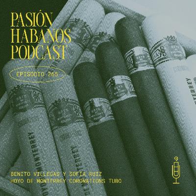 Pasión Habanos podcast, episodio 265, 24 de septiembre de 2025 Pasión Habanos podcast, episodio 265, 24 de septiembre de 2025