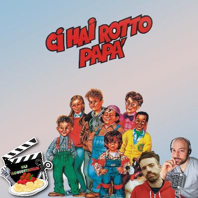 Ci Hai Rotto Papà - lo Stranger Things de noantri