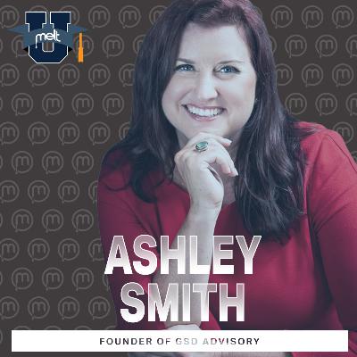 Episode 89: Ashley Smith Founder of GSD Advisory