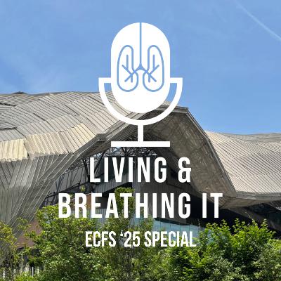 Episode 4: ECFS '25 special