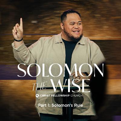 Solomon the Wise Part 1: Solomon's Rule
