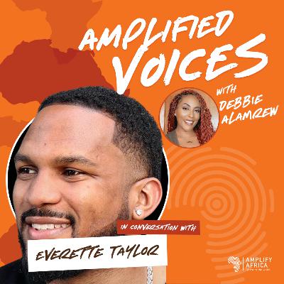 EVERETTE TAYLOR, Artsy CMO on how his entrepreneurial journey shaped him | Amplified Voices EP 14 EVERETTE TAYLOR, Artsy CMO on how his entrepreneurial journey shaped him | Amplified Voices EP 14
