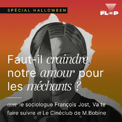 Faut-il craindre notre amour pour les méchants ? | Spécial Halloween (2/2) Faut-il craindre notre amour pour les méchants ? | Spécial Halloween (2/2)