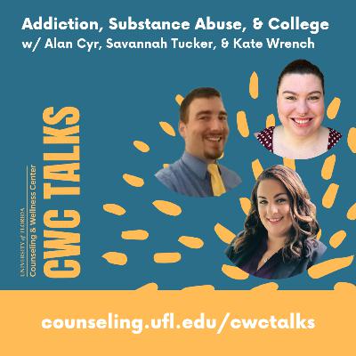 Addiction, Substance Abuse, & College