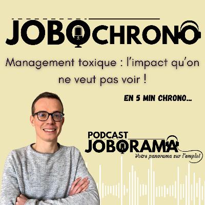 Management toxique : l’impact qu’on ne veut pas voir ! Coup de boost job & carrière en 5 minutes CHRONO