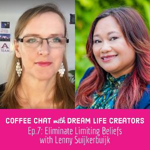 Ep. 7: Eliminate Limiting Beliefs with Lenny Suijkerbuijk