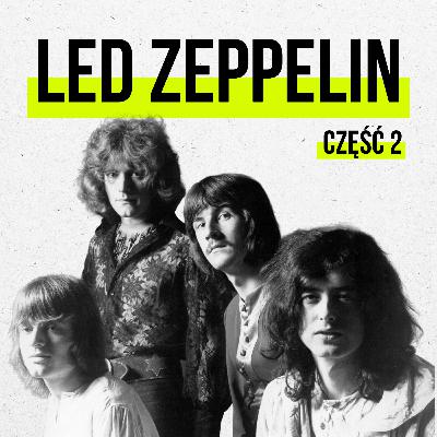 #6 Led Zeppelin cz.2 - Po prostu muzyka #6 Led Zeppelin cz.2 - Po prostu muzyka