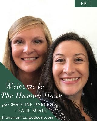 Episode 1: Welcome to The Human Hour