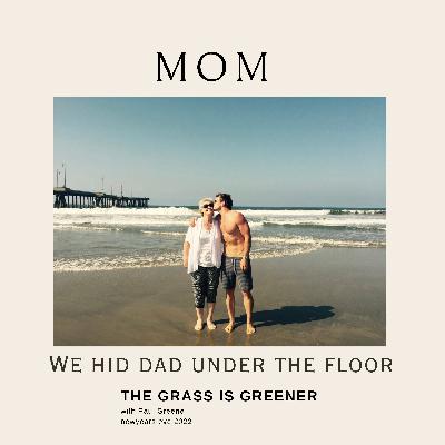 Momma Greene- We Hid Dad Under the Floor Momma Greene- We Hid Dad Under the Floor