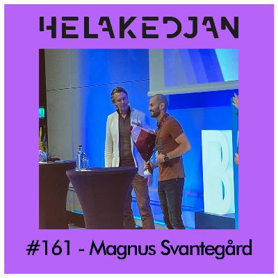 #161 - Magnus Svantegård #161 - Magnus Svantegård