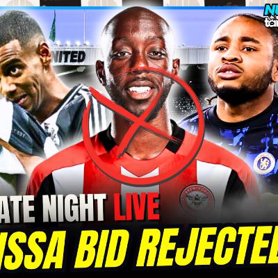 £25M Bid for Wissa REJECTED❌ Isak INJURED!🚑 | NEWCASTLE UNITED LATEST NEWS LIVE!