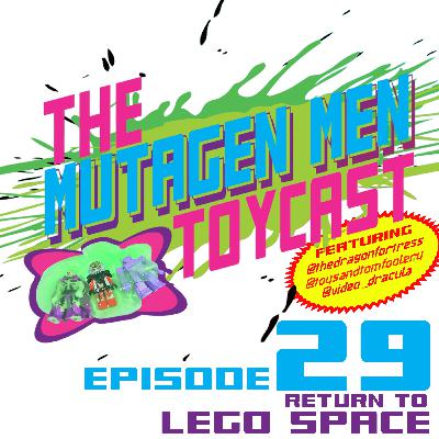 Episode 029: Return to Lego Space