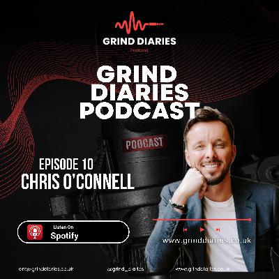 Episode 10 - Chris O'Connell - Overcoming Adversity Episode 10 - Chris O'Connell - Overcoming Adversity