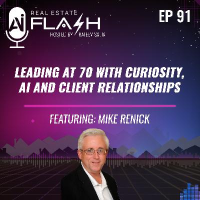EP 091: Leading at 70 with Curiosity, AI, and Client Relationships