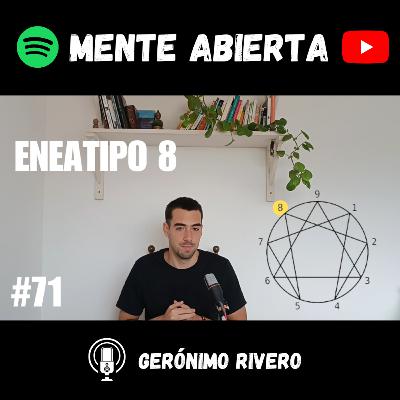 #71: ENEATIPO 8: El Desafiador #71: ENEATIPO 8: El Desafiador